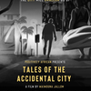 TALES OF THE ACCIDENTAL CITY