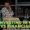 INVESTING IN PHYSICAL vs FINANCIAL ASSETS